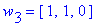 w[3] = vector([1, 1, 0])