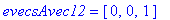 evecsAvec12 = vector([0, 0, 1])