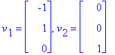 v[1] = matrix([[-1], [1], [0]]), v[2] = matrix([[0], [0], [1]])