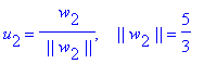 u[2] = 1/` ||`/w[2]/`||`*` w`[2], ` &nbsp;&nbsp;||`*w[2]*`||` = 5/3