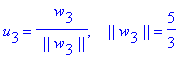 u[3] = 1/` ||`/w[3]/`||`*` w`[3], ` &nbsp;&nbsp;||`*w[3]*`||` = 5/3