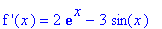 `f '`(x) = 2*exp(x)-3*sin(x)