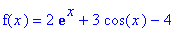 f(x) = 2*exp(x)+3*cos(x)-4