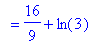 `` = 16/9+ln(3)