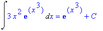 Int(3*x^2*exp(x^3),x) = exp(x^3)+C