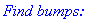 `Find bumps:`