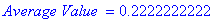 `Average Value ` = .2222222222