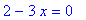 2-3*x = 0