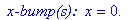 ` x-bump(s): `*x = 0.