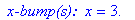 ` x-bump(s): `*x = 3.