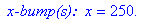 ` x-bump(s): `*x = 250.