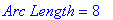 `Arc Length` = 8