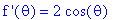 `f '`(theta) = 2*cos(theta)