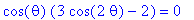 cos(theta)*(3*cos(2*theta)-2) = 0