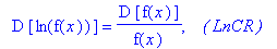 ` `*D*[ln(f(x))] = 1/f(x)*D*[f(x)], ` &nbsp;&nbsp;( LnCR )`