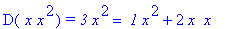 D(` x`*x^2)*`= 3`*x^2 = ` 1`*x^2+2*x*` x`