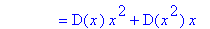 ` &nbsp;&nbsp;&nbsp;&nbsp;&nbsp;&nbsp;&nbsp;&nbsp;&nbsp;&nbsp;&nbsp;&nbsp;` = D(x)*x^2+D(x^2)*x