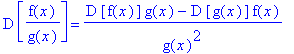 D*[f(x)/g(x)] = (D*[f(x)]*g(x)-D*[g(x)]*f(x))/g(x)^2