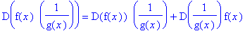 D(f(x)*``(1/g(x))) = D(f(x))*``(1/g(x))+D(1/g(x))*f(x)