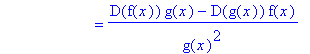 ` &nbsp;&nbsp;&nbsp;&nbsp;&nbsp;&nbsp;&nbsp;&nbsp;&nbsp;&nbsp;&nbsp;&nbsp;&nbsp;&nbsp;&nbsp;&nbsp;&nbsp;&nbsp;&nbsp;&nbsp;&nbsp;` = (D(f(x))*g(x)-D(g(x))*f(x))/g(x)^2