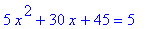5*x^2+30*x+45 = 5