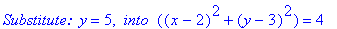 `Substitute: `*y = 5, ` into `*((x-2)^2+(y-3)^2) = 4
