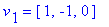 v[1] = vector([1, -1, 0])