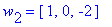 w[2] = vector([1, 0, -2])