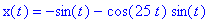 x(t) = -sin(t)-cos(25*t)*sin(t)