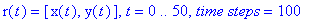 r(t) = [x(t), y(t)], t = 0 .. 50, `time steps` = 100