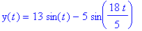 y(t) = 13*sin(t)-5*sin(18/5*t)