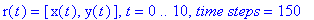 r(t) = [x(t), y(t)], t = 0 .. 10, `time steps` = 150